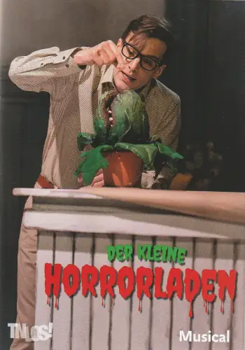 Theater Nordhausen / Loh-Orchester Sondershausen, Daniel Klajner, Juliane Hirschmann: Programmheft Alan Menken DER KLEINE HORRORLADEN Theater Nordhausen 2023. 