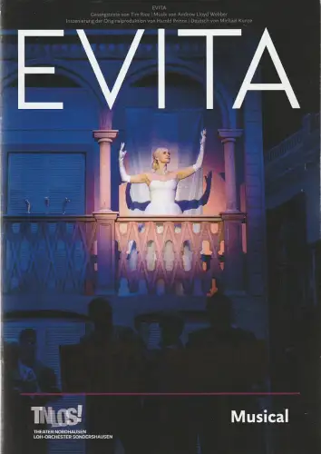 Theater Nordhausen / Loh-Orchester Sondershausen, Daniel Klajner, Juliane Hirschmann: Programmheft Andrew Lloyd Webber EVITA Premiere 29. November 2019 Spielzeit 2019 / 2020. 