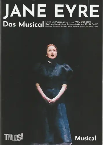 Theater Nordhausen / Loh-Orchester Sondershausen, Daniel Klajner, Juliane Hirschmann: Programmheft Paul Gordon JANE EYRE Das Musical Theater Nordhausen 2022. 
