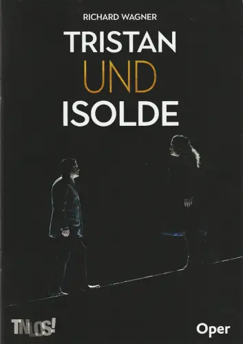 Theater Nordhausen / Loh-Orchester Sondershausen, Daniel Klajner, Juliane Hirschmann: Programmheft Richard Wagner TRISTAN UND ISOLDE Premiere 29. Januar 2022 Spielzeit 2021 / 2022 Nr. 11. 
