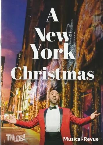 Theater Nordhausen / Loh-Orchester Sondershausen, Daniel Klajner, Juliane Hirschmann: Programmheft A NEW YORK CHRISTMAS Theater Nordhausen 2023. 