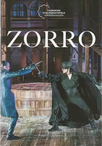 Theater Nordhausen / Loh-Orchester Sondershausen, Daniel Klajner, Juliane Hirschmann: Programmheft The Gipsy Kings ZORRO Premiere 20. Juni 2025 Spielzeit 2024 / 2025 Nr. 34. 