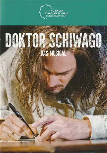 Theater Nordhausen / Loh-Orchester Sondershausen, Daniel Klajner, Juliane Hirschmann: Programmheft Lucy Simon DOKTOR SCHIWAGO Das Musical Premiere 23. Juni 2023 Spielzeit 2022 / 2023 Nr. 30. 