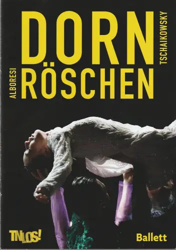 Theater Nordhausen /Loh-Orchester Sondershausen, Daniel Klajner, Juliane Hirschmann, Ida Zenna (Probenfotos): Programmheft BALLETT Ivan Alboresi DORNRÖSCHEN Theater Nordhausen 2023. 