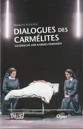 Theater Nordhausen / Loh-Orchester Sondershausen, Daniel Klajner, A. Eisner: Programmheft Francis Poulenc DIALOGUES DES CARMELITES Theater Nordhausen 2018. 