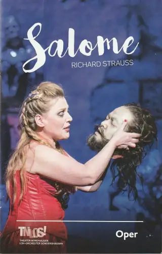 Theater Nordhausen / Loh-Orchester Sondershausen, Daniel Klajner, A. Eisner: Programmheft Richard Strauss SALOME Premiere 20. Januar 2017 Spielzeit 2016 / 2017 Nr. 6. 