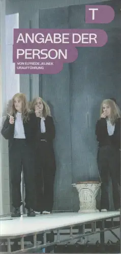Deutsches Theater Berlin, Iris Laufenberg, Bernd Isele, Meret Grimm: Programmheft Elfriede Jelinek ANGABE DER PERSON Wiederaufnahme 23. November 2023. 