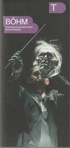 Deutsches Theater Berlin, Iris Laufenberg, Karla Mäder, Elisabeth Geyer: Programmheft Uraufführung Paulus Hochgatterer BÖHM 21. Juni 2024. 
