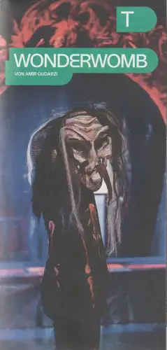 Deutsches Theater Berlin, Iris Laufenberg, Johann Otten, Max Reiniger: Programmheft Amir Gudarzi WONDERWOMB Premiere 21. März 2025 Box. 