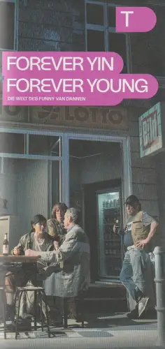 Deutsches Theater Berlin, Iris Laufenberg, Claus Caesar: Programmheft FOREVER YIN FOREVER YOUNG Wiederaufnahme 26. September 2023. 