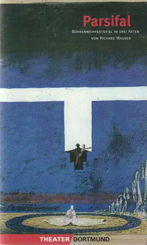 Theater Dortmund, John Dew, Ingo Dorfmüller: Programmheft Richard Wagner PARSIFAL Theater Dortmund 1996. 