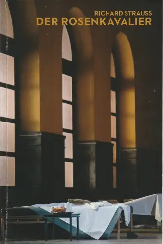 Oper Frankfurt, Bernd Loebe, Sebastian Weigele, Norbert Abels: Programmheft Richard Strauss DER ROSENKAVALIER Oper Frankfurt 2015. 