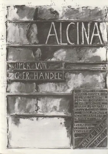ANTICA OPERA CONSORT, Bremser & Hoffmann: Programmheft Georg Friedrich Händel ALCINA Premiere 13. Oktober 1987 Neuss Spielzeit 1988. 
