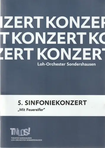 Theater Nordhausen /Loh-Orchester Sondershausen, Daniel Klajner, Juliane Hirschmann: Programmheft 5. SINFONIEKONZERT MIT FEUEREIFER 4. März 2017 Haus der Kunst Sondershausen Spielzeit 2016 / 17 Konzert-Programmheft Nr. 11. 