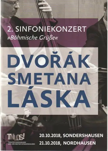 Theater Nordhausen /Loh-Orchester Sondershausen, Daniel Klajner, Juliane Hirschmann, Tilmann Craner: Programmheft 2. SINFONIEKONZERT BÖHMISCHE GRÜßE 20. Oktober 2018 Haus der Kunst Sondershausen Spielzeit 2018 / 2019 Konzert-Programmheft Nr. 5. 