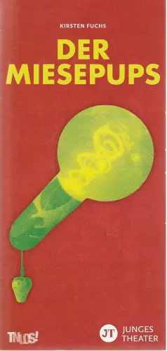 Theater Nordhausen /Loh-Orchester Sondershausen, Daniel Klajner, Jörg Neubauer, Marco Kneise (Probenfotos): Programmheft Kirsten Fuchs DER MIESEPUPS Theater Nordhausen 2025. 