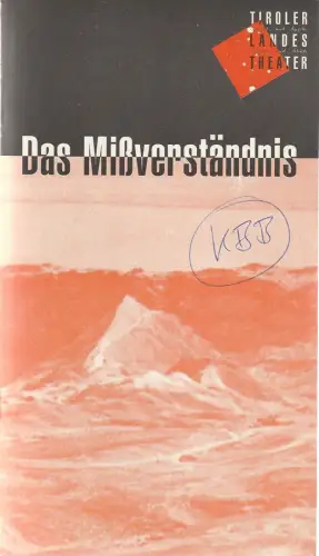 Tiroler Landestheater, Dominique Mentha, Regine Friedrich: Programmheft Albert Camus DAS MIßVERSTÄNDNIS Premiere 30. Oktober 1993. 