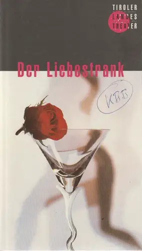 Tiroler Landestheater, Dominique Mentha, Birgit Meyer: Programmheft Gaetano Donizetti DER LIEBESTRANK Premiere 18. März 1995 Spielzeit 1994 / 95. 