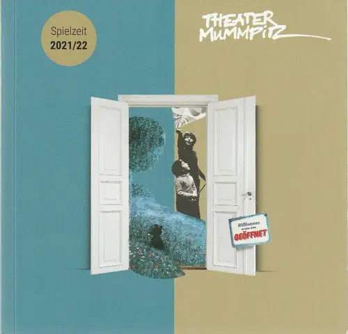 Theater Mummpitz im Kachelbau, Andrea Maria Erl,Cathrin Blöss: Programmheft SPIELZEIT 2021 / 22 Spielzeitheft. 