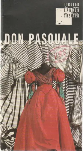 Tiroler Landestheater, Dominique Mentha, Birgit Meyer: Programmheft Gaetano Donizetti DON PASQUALE Premiere 24. September 1995 Spielzeit 1995 / 96. 