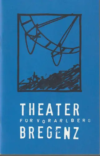 Theater für Vorarlberg Bregenz, Harald F. Petermichl, Andreas Hutter, Renate Ziegler: Programmheft Ödön von Horvath KASIMIR UND KAROLINE Premiere 1. Oktober 1999. 