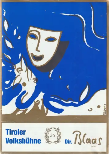 Tiroler Volksbühne, Direktion Blaas: Programmheft Anton Hamin DER VERKAUFTE GROSSVATER Tiroler Volksbühne 2001. 