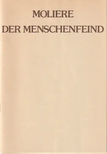 Bühnen der Stadt Bonn - Kammerspiele Bad Godesberg, Ellen Hammer, Klaus Naseband: Programmheft Moliere DER MENSCHENFEIND oder DER GALLIGE LIEBHABER Premiere 24. November 1982 Kammerspiele Bad Godesberg Spielzeit 1982 / 83. 