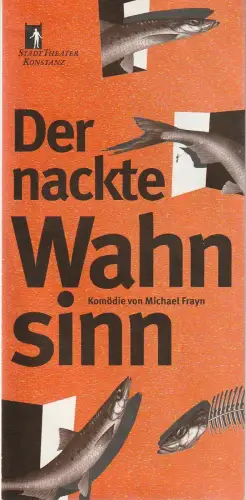 Stadttheater Konstanz, Rainer Mennicken, Beate Darius, Patrick Pfeiffer ( Fotos ): Programmheft Michael Frayn DER NACKTE WAHNSINN Stadttheater Konstanz 1999. 