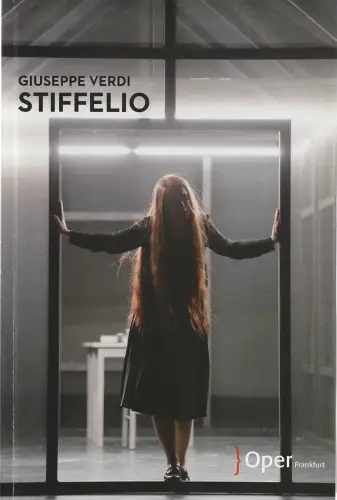 Oper Frankfurt, Bernd Loebe, Konrad Kuhn: Programmheft Giuseppe Verdi STIFFELIO Premiere 31. Januar 2016 Spielzeit 2015 / 16. 