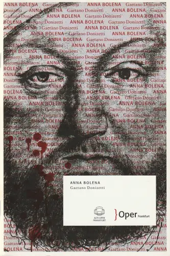 Oper Frankfurt, Bernd Loebe, Zsolt Horpacsy, Carolin Rindfleisch, Ursula Ellenberger: Programmheft Gaetano Donizetti ANNA BOLENA Premiere 23. Oktober 2009 Alte Oper Spielzeit 2009 / 10. 