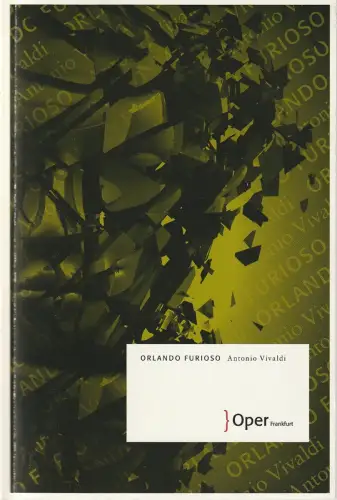 Oper Frankfurt, Bernd Loebe, Zsolt Horpacsy, Marthe Lisson, Ursula Ellenberger: Programmheft Antonio Vivaldi ORLANDO FURIOSO Premiere 14. Februar 2010 Spielzeit 2009 / 10. 