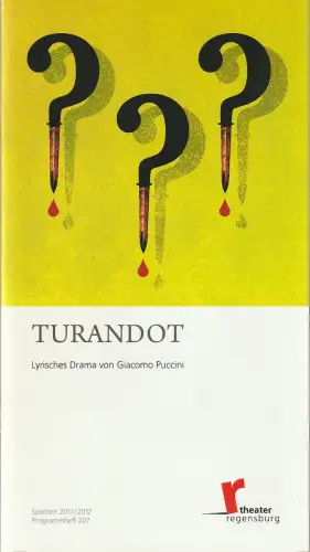Theater Regensburg, Emö Weil, Christina Schmidt: Programmheft Giacomo Puccini TURANDOT Premiere 24. September 2011 Spielzeit 2011 / 12 Heft 207. 