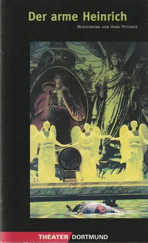 Theater Dortmund, John Dew, Bodo Busse: Programmheft Hans Pfitzner DER ARME HEINRICH Spielzeit 1999 / 2000. 