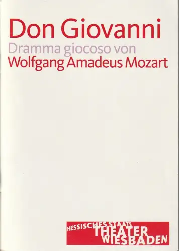 Hessisches Staatstheater Wiesbaden, Manfred Beilharz, Bodo Busse: Programmheft Wolfgang Amadeus Mozart DON GIOVANNI Premiere 6. September 2008 Spielzeit 2008 / 09. 