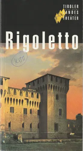 Tiroler Landestheater, Dominique Mentha, Birgit Meyer, Rupert Larl ( Probenfotos ): Programmheft Giuseppe Verdi RIGOLETTO Tiroler Landestheater 1998. 