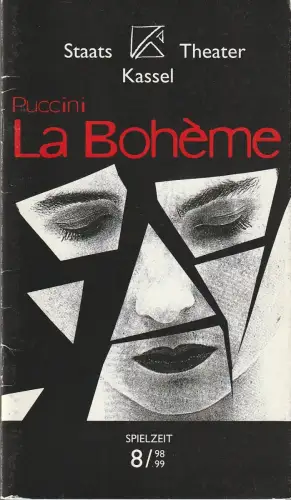 Staatsheater Kassel,  Michael Leinert, Karoline Gruber, Karl Gabriel von Karais, Mareike Reinhard: Programmheft Giacomo Puccini LA BOHEME Premiere 14. November 1998 Opernhaus Spielzeit 1998 / 99 Heft 8. 