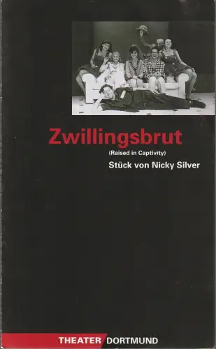 Theater Dortmund, John Dew, Martin Apelt: Programmheft Nicky Silver ZWILLINGSBRUT Spielzeit 1996 / 97. 