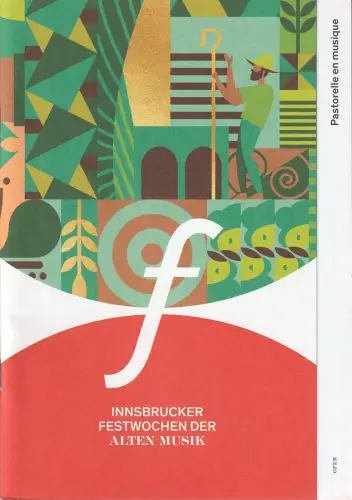 Innsbrucker Festwochen der Alten Musik, Markus Lutz, Eva-Maria Sens, Christian Moritz-Bauer, Maria Scheunpflug: Programmheft Georg Philipp Telemann PASTORELLE EN MUSIQUE Premiere 23. August 2021. 