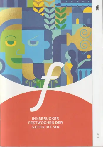 Innsbrucker Festwochen der Alten Musik, Markus Lutz, Eva-Maria Sens, Christian Moritz-Bauer, Maria Scheunpflug: Programmheft Carl Heinrich Graun / Friedrich II. SILLA Innsbruck 2022. 