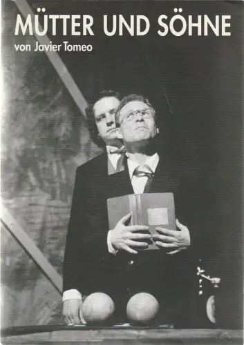 Nationaltheater Mannheim, Arnold Petersen, Oliver Nedelmann, Sylvia Schwarz. Uta Winkelsen ( Plakat ): Programmheft Javier Tomeo MÜTTER UND SÖHNE Premiere 29. April 1992 Spielzeit 1992 / 92 Nr. 16. 