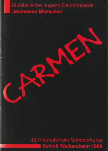 Musikalische Jugend Deutschlands Jeunesses Musicales, Anette Berg: Programmheft Georges Bizet CARMEN Musikalische Jugend Deutschlands 1988. 