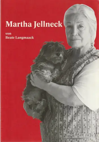 Das Ensemble Jacob-Schwiers: Programmheft Beate Langmaack MARTHA JELLNECK Spielzeit 2005 / 2006. 