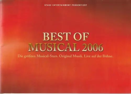 Stage Entertainment: Programmheft BEST OF MUSICAL 2006 Stage Entertainment. 