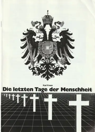 Konzertdirektion Landgraf, Birgit Landgraf: Programmheft Karl Kraus DIE LETZTEN TAGE DER MENSCHHEIT Spielzeit 1980 / 81. 