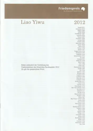 Friedenspreis des Deutschen Buchhandels: LIAO YIWU 2012 Reden anlässlich der Verleihung des Friedenspreises des Deutschen Buchhandels. 