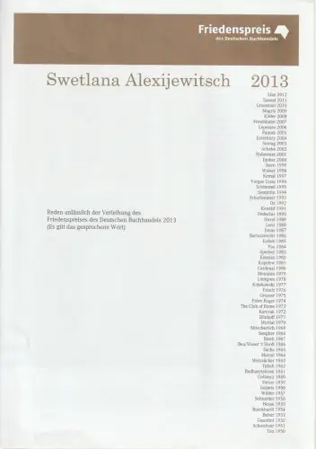 Friedenspreis des Deutschen Buchhandels: SWETLANA ALEXIJEWITSCH 2013 Reden anlässlich der Verleihung des Friedenspreises des Deutschen Buchhandels. 