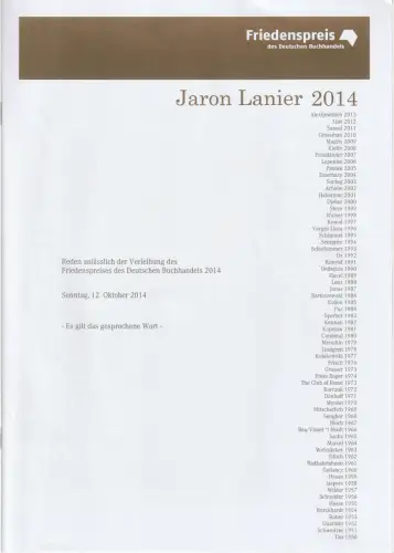 Friedenspreis des Deutschen Buchhandels: JARON LANIER 2014 Reden anlässlich der Verleihung des Friedenspreises des Deutschen Buchhandels. 