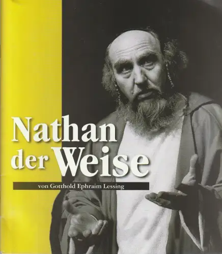 Landesbühne Rheinland-Pfalz Neuwied, Walter Ullrich, Hans-Peter Heck: Programmheft Gotthold Ephraim Lessing NATHAN DER WEISE Neuwied 2001. 