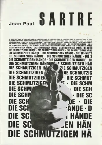Konzertdirektion Landgraf, Birgit Landgraf: Programmheft Jean-Paul Sartre DIE SCHMUTZIGEN HÄNDE Landgraf 1980. 
