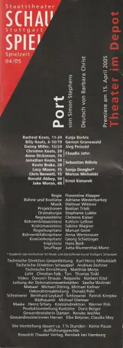 Schauspiel Staatstheater Stuttgart, Friedrich Schirmer, Stephanie Lubbe, Frieder Grindler: Programmheft Simon Stephens PORT Premiere 15. April 2005 im Depot Spielzeit 2004 / 05. 